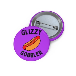 Glizzy Gobbler (pin/button) - purple + black font, hotdog fan