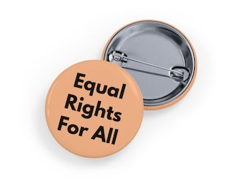 Equal Rights for All Pin - Social Justice Button, Human Rights Badge, Activism, Progressive Equality, LGBTQ+ & Feminist Gift - Warm Beige