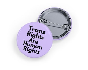 Trans Rights Are Human Rights (Trans Pride Pin/Button, 4 Sizes) - LGBTQIA+ Equality Badge, Trans Visibility & Ally Support Pin - Soft Purple