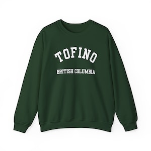 Tofino, British Columbia (Unisex Heavy Blend Crewneck Sweatshirt) White Font, Pacific Northwest, Surf Town, Canada Travel, Vancouver Island