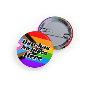 Hate Has No Place Here (Anstecknadel) Regenbogen LGBT Anti-Mollying Ally Badge, Inklusivity & Equality Button