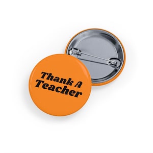 Thank a Leacher (Anstecker, 4 Größen) - Badge für die Anerkennung von Schule und Schule - Orange