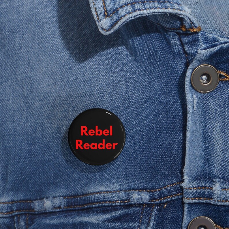 Rebel Reader (Pin/Button, 4 Sizes) Book Lover Gift, Literacy Activism, Banned Books Support & Reading Advocate Badge - Black + Red Font image 6