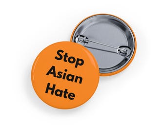 Stop Asian Hate (pin/knop, 4 maten) antiracisme, AAPI-solidariteit, Aziatisch-Amerikaanse ondersteuningsbadge - oranje