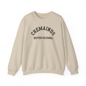 Chemainus, British Columbia (Unisex Heavy Blend Crewneck Sweatshirt) simple black font, West Coast Canada Souvenir, Cozy Island Town Sweater