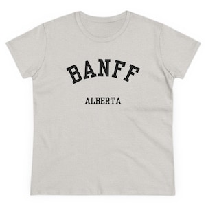 Banff, Alberta (Women&#39;s Midweight Cotton Tee) black font, Canadian Rockies Tee, Mountain Town Apparel, Hiking, Lakes & Travel Gift