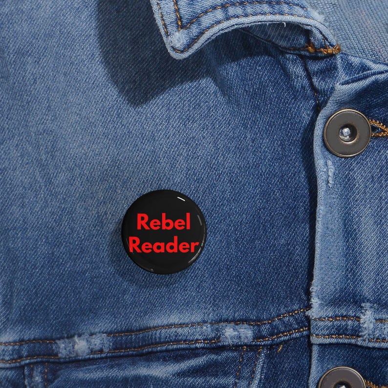 Rebel Reader (Pin/Button, 4 Sizes) Book Lover Gift, Literacy Activism, Banned Books Support & Reading Advocate Badge - Black + Red Font image 10