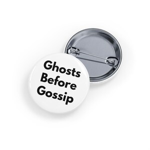 Fantasmi prima del pettegolezzo (Spilla/Pulsante) Spettrale carino, paranormale, anti-dramma - Bianco