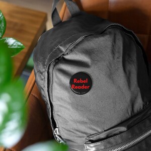 Rebel Reader (Pin/Button, 4 Sizes) Book Lover Gift, Literacy Activism, Banned Books Support & Reading Advocate Badge - Black + Red Font image 14