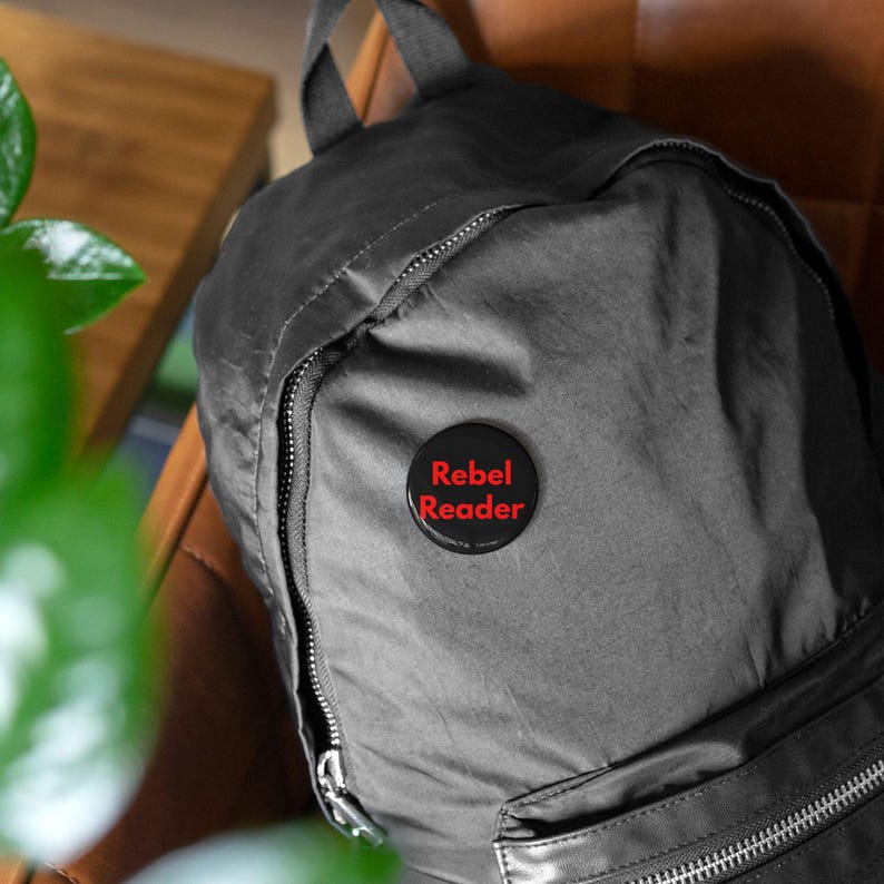 Rebel Reader (Pin/Button, 4 Sizes) Book Lover Gift, Literacy Activism, Banned Books Support & Reading Advocate Badge - Black + Red Font image 14