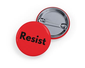 Resist Pin/Button, 4 sizes - Minimalist Activism & Protest Badge, Social Justice Statement - Red