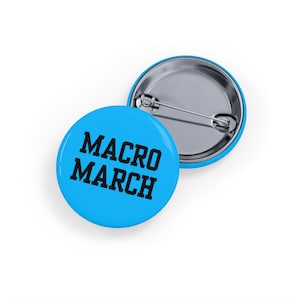 Macro March (pin/button, 4 sizes) Funny Gym Workout Badge, Bodybuilding & Fitness Nutrition Humor - Blue