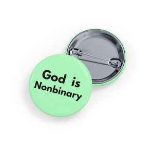 Dios es no binario (Pin/Chaqueta, 4 tamaños) - Insignia del orgullo cristiano queer, fe LGBTQIA+ e inclusión no binaria - Verde suave