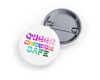 Queer, Confortable, Sûr (pin/bouton)