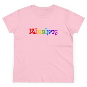 Winnipeg - Rainbow/Pride (Women&#39;s Midweight Cotton Tee) Manitoba, Canada