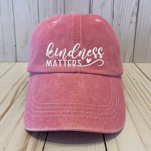 Baseball Hat, Kindness Matters, Motivational Hat, Embroidered Design On Light Pink Baseball Hat, Adjustable Cap, Gift for Mom Woman Teens