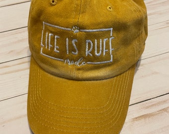 Life Is Ruff Dog Baseball Hat, Paw, Funny Saying, Adjustable Embroidered Yellow Distressed Vintage Baseball Cap, Dog Lover, Women, Dad Hat