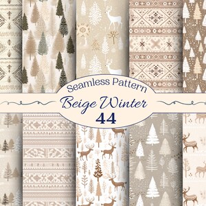 May include: Set of 8 beige and brown seamless winter patterns featuring various designs including snowflakes, trees, deer, and geometric patterns. The text "Seamless Pattern Beige Winter 44" is displayed at the center of the image.