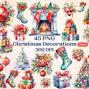 May include: A set of 45 watercolor Christmas decorations, including ornaments, stockings, presents, wreaths, and a fireplace. The decorations are in shades of red, green, blue, and white. The text "45 PNG Christmas Decorations 300 DPI Part 2" is visible in the image.