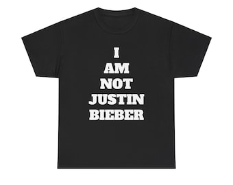 私はジャスティン・ビーバーではありません おもしろいノベルティコットンTシャツ