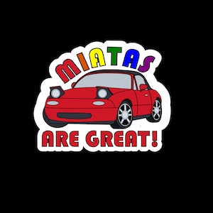 Mazda MX-5 Miata Rainbow Pride Sticker "Miatas are Great"