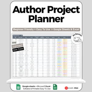May include: A white laptop displays a spreadsheet titled "Author Project Planner." The screen shows a detailed project management layout with columns and rows. Text on the screen includes "Beginner Friendly," "Easy To Use," and "Google Sheets & Excel." Additional text: "Stay Organized! Save Time!"