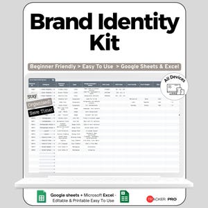 Peut inclure: Un ordinateur portable affiche une feuille de calcul "Brand Identity Kit". Le texte comprend "Beginner Friendly", "Easy To Use" et "Google Sheets & Excel". Le texte supplémentaire indique "Stay Organized!" et "Save Time!". L'image montre également "All Devices" et "Editable & Printable Easy To Use."