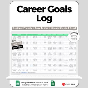 Peut inclure: Un journal numérique des objectifs de carrière affiché sur un écran d'ordinateur portable. Le texte "Career Goals Log" est en haut. Le texte supplémentaire comprend "Beginner Friendly > Easy To Use > Google Sheets & Excel". Conçu pour tous les appareils.