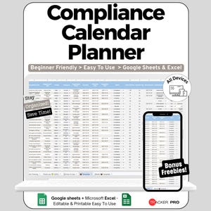 May include: A digital Compliance Calendar Planner displayed on a laptop screen and a smartphone. The interface shows a spreadsheet with columns for tasks, dates, and status. Text includes "Beginner Friendly", "Google Sheets & Excel", and "Bonus Freebies".