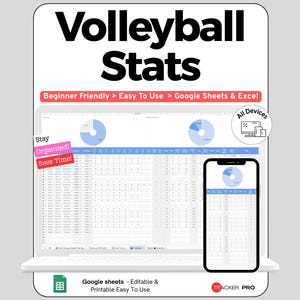 May include: A digital volleyball stats tracker displayed on a laptop and smartphone screen. The interface features blue headers, data tables, and pie charts. Text includes "Volleyball Stats", "Beginner Friendly", "Easy To Use", "Google Sheets & Excel", "Stay Organized! Save Time!", "All Devices", and "TRACKER PRO".