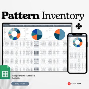 Peut inclure: Une capture d'écran d'une feuille de calcul numérique intitulée "Pattern Inventory" avec des graphiques circulaires colorés. L'image comprend une tablette et un smartphone affichant les mêmes données. Le texte comprend "Google sheets - Editable & Printable" et "Easy To Use."