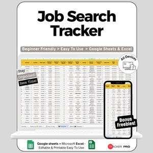 May include: A digital Job Search Tracker template for Google Sheets and Excel displayed on a laptop and smartphone screen. The interface features columns for industry, location, work type, and application status. Text includes Stay Organized, Save Time, Bonus Freebies, and Tracker Pro.