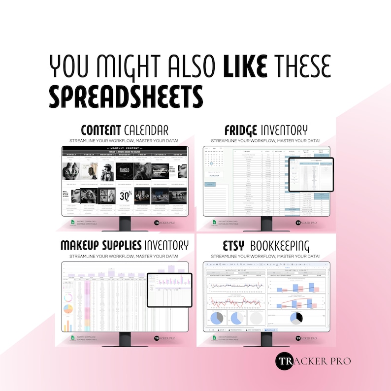 May include: Image featuring four computer screens displaying spreadsheet templates. Titles include "Content Calendar," "Fridge Inventory," "Makeup Supplies Inventory," and "Etsy Bookkeeping." The text "You Might Also Like These Spreadsheets" is at the top.