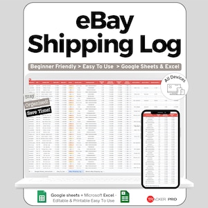 May include: A digital eBay Shipping Log displayed on a laptop and smartphone. The log is designed for Google Sheets and Excel, and is beginner-friendly. Text includes "Stay Organized! Save Time!" and "All Devices."