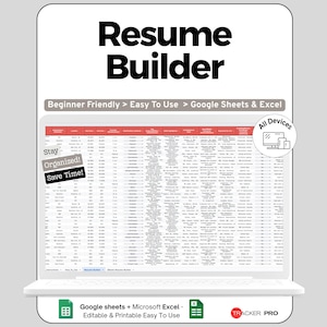 Peut inclure: Un créateur de CV numérique affiché sur un écran d'ordinateur portable. Le texte "Resume Builder" est en haut, avec "Beginner Friendly > Easy To Use > Google Sheets & Excel" en dessous. Le texte supplémentaire comprend "Stay Organized! Save Time!" et "All Devices."