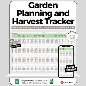 May include: A digital Garden Planning and Harvest Tracker spreadsheet displayed on a laptop and smartphone screen. The interface includes columns for crop details, dates, and status. Text includes "Beginner Friendly", "Stay Organized!", "Save Time!", "All Devices", "Bonus Freebies!", and "Google Sheets + Microsoft Excel".