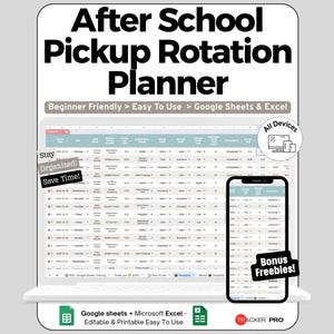 Puede incluir: Un planificador digital titulado "After School Pickup Rotation Planner" que se muestra en una computadora portátil y un teléfono inteligente. El planificador está diseñado para Google Sheets y Excel, con el texto "Beginner Friendly > Easy To Use." El texto adicional incluye "Stay Organized!"