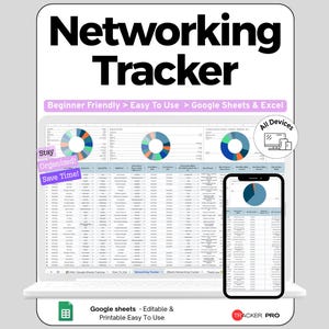 May include: A digital networking tracker spreadsheet displayed on a laptop and smartphone screen. The interface features data tables, colorful pie charts, and text labels including Networking Tracker, Beginner Friendly, Easy To Use, and Google Sheets & Excel.
