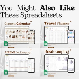 May include: A promotional image showcasing digital spreadsheets for content calendars, travel planning, Airbnb bookkeeping, and general bookkeeping. Each spreadsheet is displayed on a tablet and smartphone, with the text "You Might Also Like These Spreadsheets" at the top.