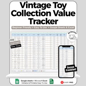 May include: A digital Vintage Toy Collection Value Tracker spreadsheet template for Google Sheets and Excel. The display shows a data table with columns for toy name, category, condition, and value, with text overlays including Stay Organized, Save Time, and Bonus Freebies.
