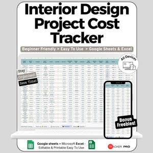 May include: An Interior Design Project Cost Tracker digital spreadsheet displayed on a laptop and smartphone screen. The interface includes columns for project details, costs, and status. Text includes "Beginner Friendly," "Stay Organized!," and "Bonus Freebies!."