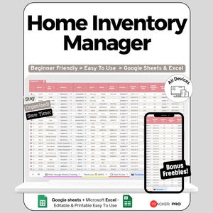 May include: A digital home inventory manager displayed on a laptop and smartphone. The text "Home Inventory Manager" is at the top. The laptop screen shows a spreadsheet with data. The smartphone displays the same spreadsheet. Text includes "Beginner Friendly > Easy To Use > Google Sheets & Excel."