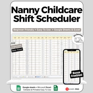 Puede incluir: Una plantilla de hoja de cálculo Nanny Childcare Shift Scheduler para Google Sheets y Excel. La pantalla muestra una cuadrícula digital con columnas para detalles de turnos, incluyendo los textos Stay Organized!, Save Time! y Bonus Freebies! en una laptop y un smartphone.