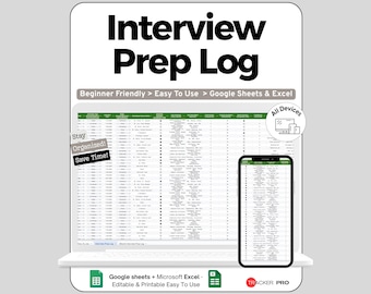 May include: A digital Interview Prep Log displayed on a laptop and smartphone. The log is designed for Google Sheets and Excel, and is beginner-friendly. Text includes "Interview Prep Log", "Stay Organized! Save Time!" and "All Devices".