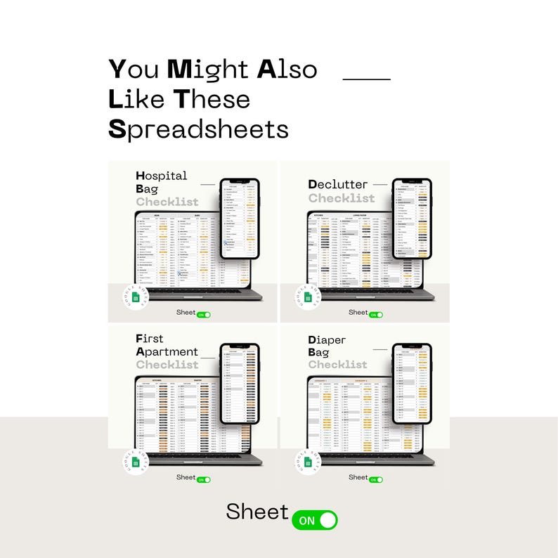 May include: Four different checklists displayed on laptop screens. The checklists are for a hospital bag, decluttering, a first apartment, and a diaper bag. The text "You Might Also Like These Spreadsheets" is at the top of the image. The word "Sheet" is at the bottom of the image with a toggle switch that is turned on.