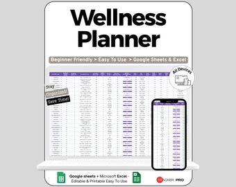May include: A digital wellness planner displayed on a laptop and smartphone. The planner's title, "Wellness Planner," is in bold black text. The image includes the phrases "Beginner Friendly," "Easy To Use," and "Google Sheets & Excel."