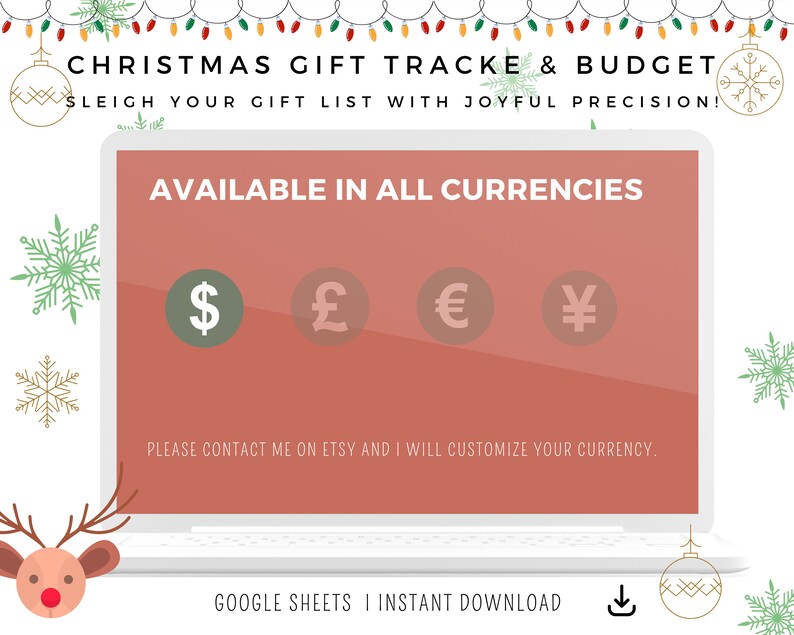 May include: A laptop screen displays "CHRISTMAS GIFT TRACKE & BUDGET" with currency symbols for USD, GBP, EUR, and JPY. The text "AVAILABLE IN ALL CURRENCIES" is above the symbols. Festive decorations include snowflakes, ornaments, and string lights.