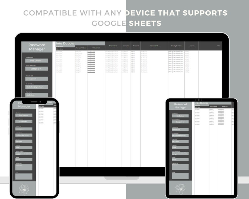 May include: A screenshot of a Google Sheet spreadsheet on a computer screen, a tablet, and a smartphone. The spreadsheet is titled "Password Manager" and has columns for website, username, password, notes, and security questions. The spreadsheet is compatible with any device that supports Google Sheets.