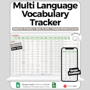 May include: A digital vocabulary tracker displayed on a laptop and smartphone. The tracker is labeled "Multi Language Vocabulary Tracker" and includes the text "Beginner Friendly > Easy To Use > Google Sheets & Excel." Additional text includes "Stay Organized! Save Time!" and "Bonus Freebies!"