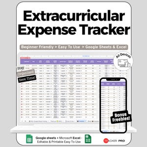 May include: An Extracurricular Expense Tracker digital spreadsheet template for Google Sheets and Excel. The display shows a purple and white data table with columns for expenses, dates, and categories. Includes text labels: Stay Organized!, Save Time!, All Devices, and Bonus Freebies!.